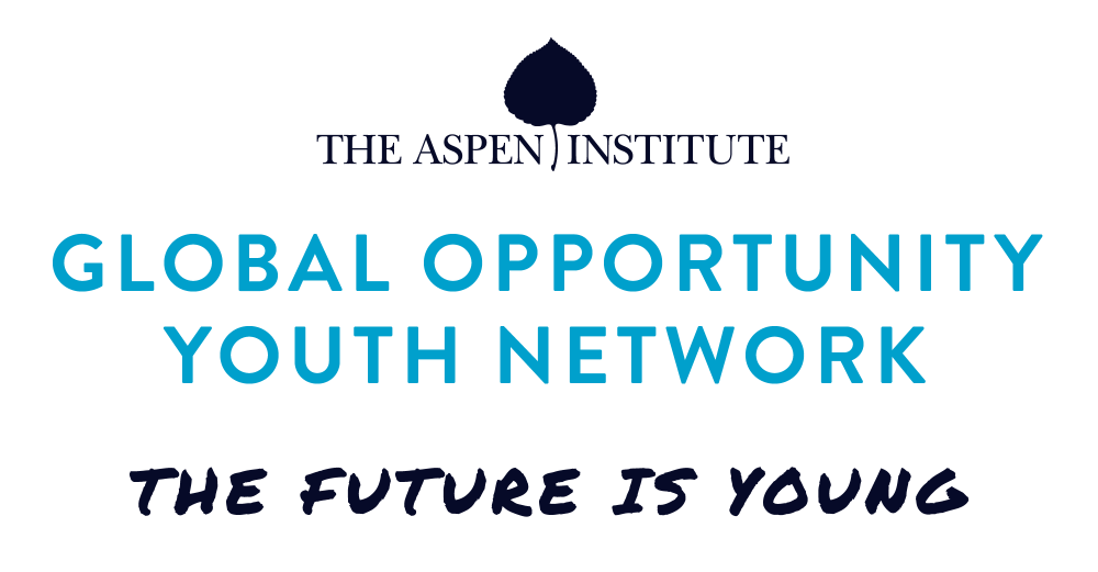 Global Opportunity Youth Network The Aspen Institute Forum for